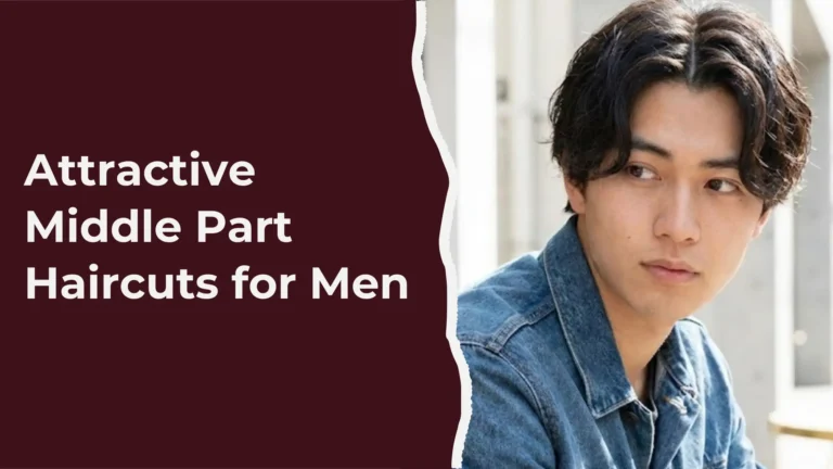 Middle Part Haircuts for Men